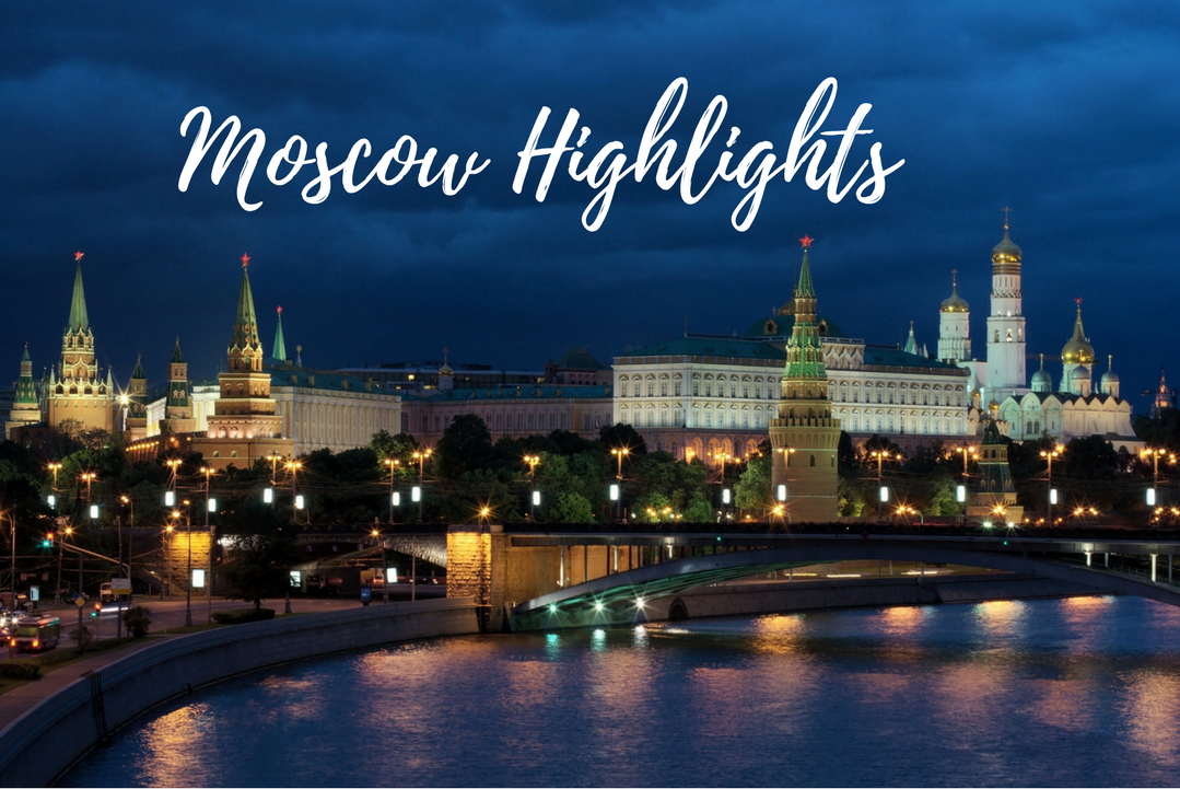 Moscow Highlights: What To Do In Moscow?