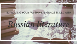 Improve Your Russian Skills by Reading Russian Prose