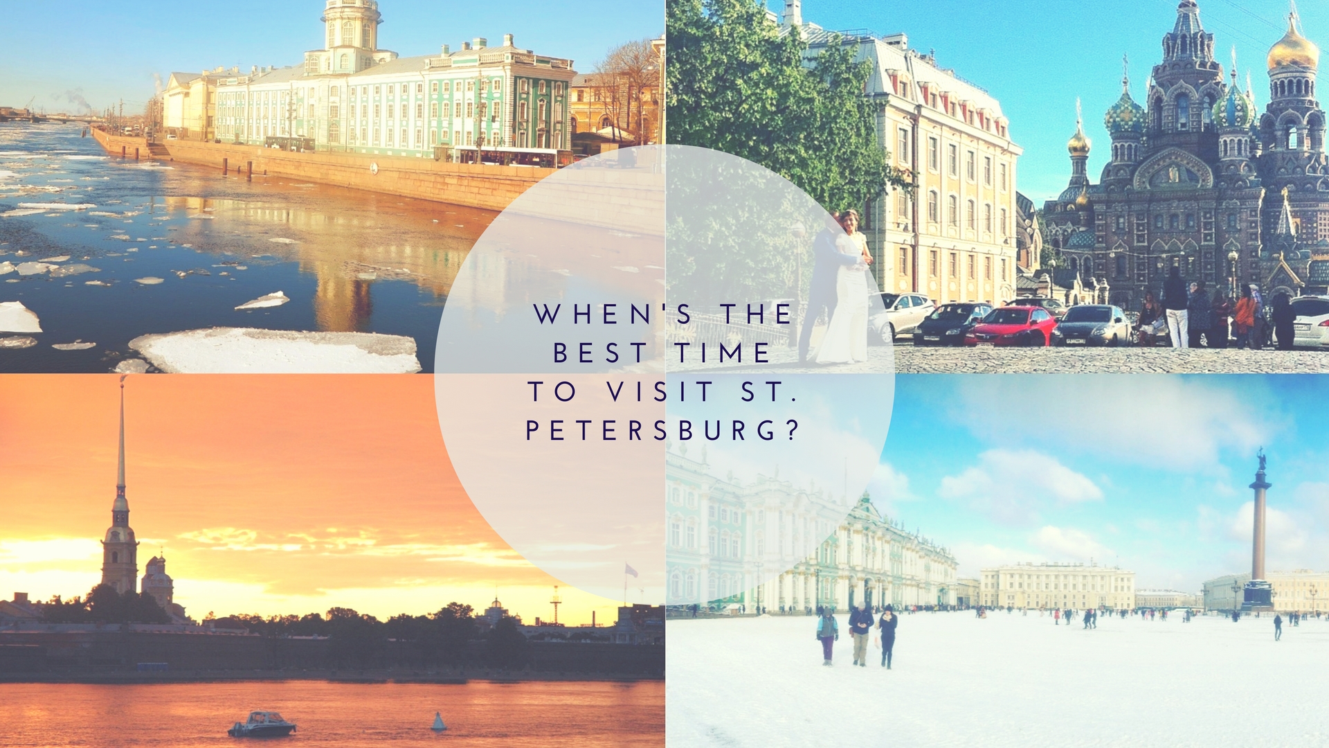 When’s the Best Time to Visit St. Petersburg?