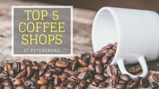 Top 5 Coffee Shops in St Petersburg