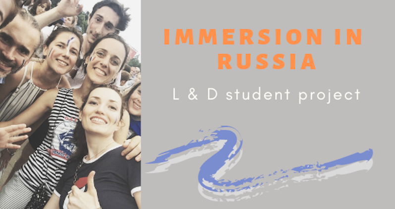 “Immersion in Russia”: a L & D student starts a travel & language project